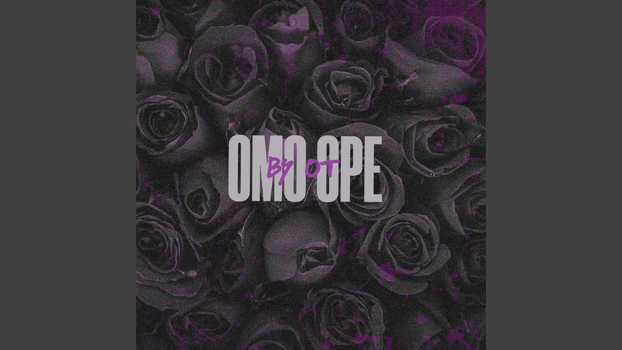 Omo Ope Youtube Music