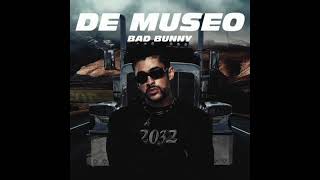 BAD BUNNY - DE MUSEO (AUDIO OFICIAL)