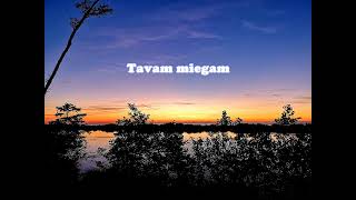 Tavam miegam