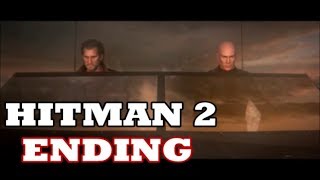 Hitman 2 - Ending Cinematic ("A Bad Hand")