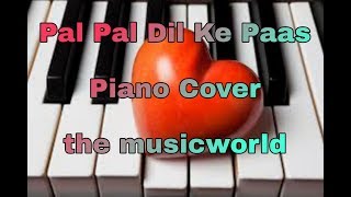 Pal Pal Dil Ke Paas Tum Rehti Ho | Piano Cover | the musicworld