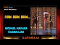 1990 ~ Rum Bum Bum ~ Michael Madana Kamarajan ~ ILAYARAJA 🎼 REMASTERED 🎧 BASS BOOSTED 🎧 SVP Beats