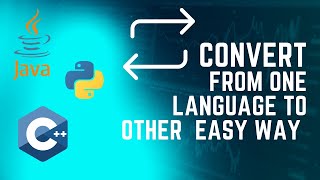 Convert any code from one language to another |C++ to java Converter| java to python converter