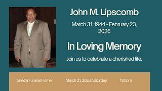 John M. Lipscomb Memorial Service