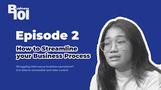 KARL Group Business 101 | Episode 2 | How to Streamline your Business Process?