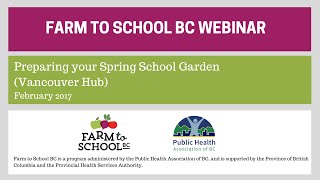 F2SBC Webinar, Preparing your Spring School Garden, 2017