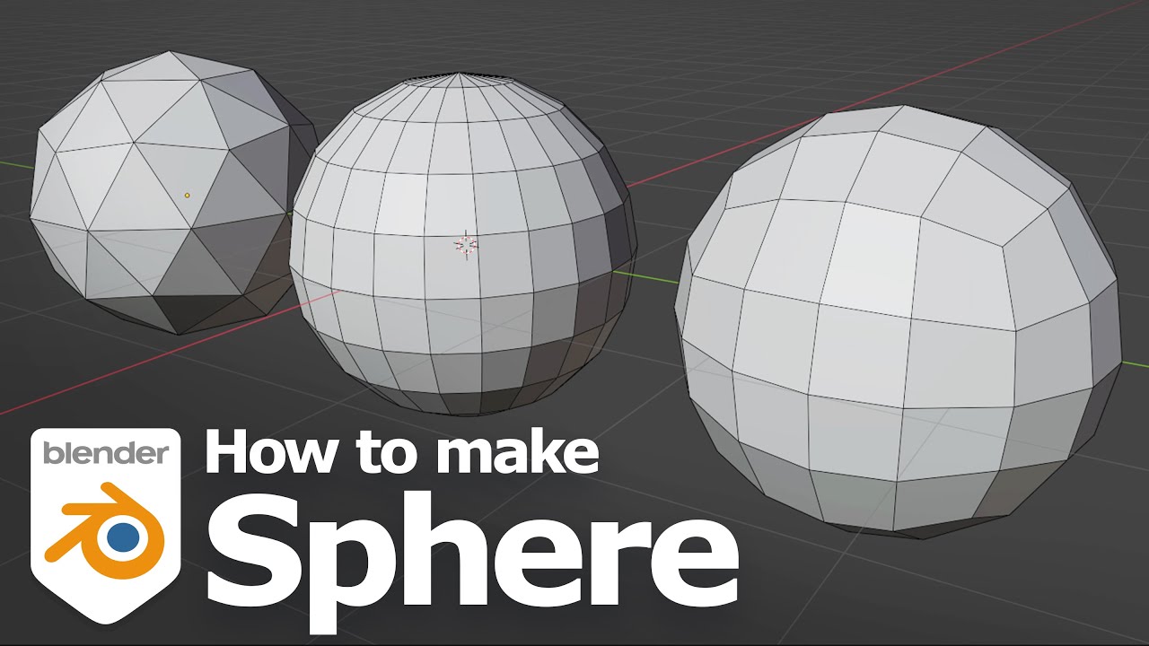 Blender How To Make A Sphere Quad Sphere Uv Sphere Ico Sphere