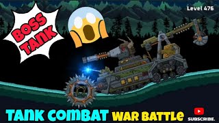 Tank Combat War Battle | Boss Tank - Boss Level 476 | World of Tanks - tank game