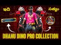 Dhanu Dino Telugu best pro account op collection in free fire