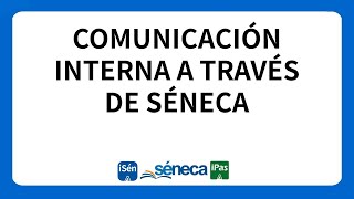 Comunicación interna Séneca