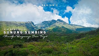 INDAHNYA PESONA GUNUNG SUMBING - Pendakian Gn.Sumbing Via Bowongso #DHAULAGIRIEXPLORATION