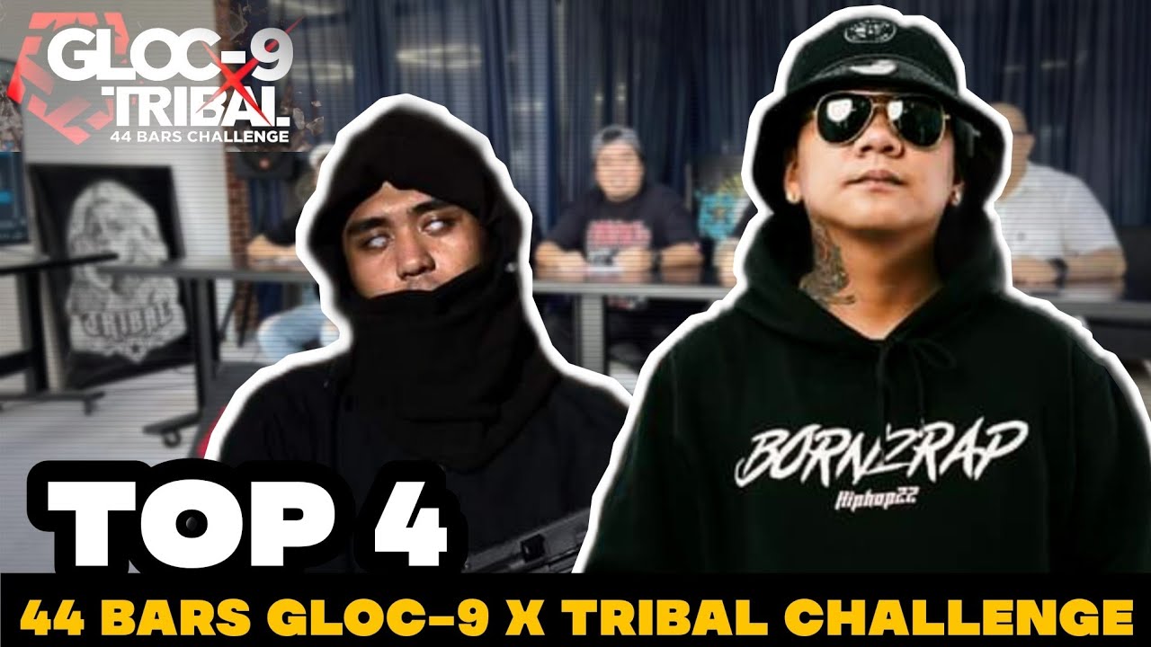 TOP 4 (Batch 2) 44 Bars Gloc-9 X Tribal Challenge • Compilation - YouTube