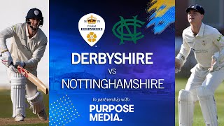 LIVE | Derbyshire vs Nottinghamshire - Friendly Day 1