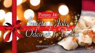 USZKA - NAJLEPSZY PRZEPIS - ŚWIĘTA Z JOLĄ - Odcinek 1