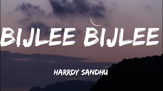 Bijlee Bijlee [LYRICS] - Harrdy Sandhu