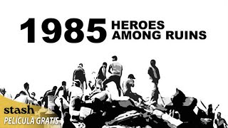 1985: Heroes Among Ruins | Documental Sobre Desastres | Película Completa | Terremoto de 1985