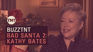 #BuzzTNT | Bad Santa 2: Kathy Bates