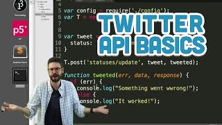 15.4: Twitter API Basics - Twitter Bot Tutorial
