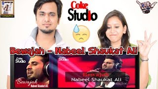 Bewajah || Nabeel Shaukat Ali - Coke Studio Season 8, Episode-1 || Indian Reaction