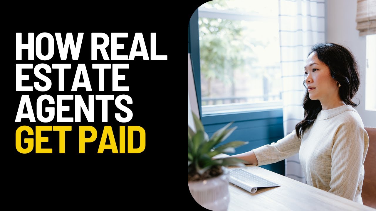 How Do Real Estate Agents Get Paid? - YouTube