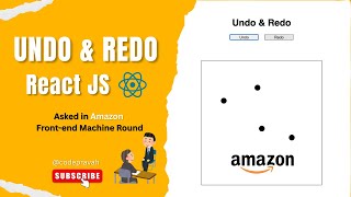Undo & Redo Problem | Amazon Frontend Machine Coding Round Interview | React Interview Challenge