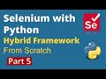 Part 5: Selenium with Python | Hybrid Framework Design from scratch | PyTest, POM & HTML Reports