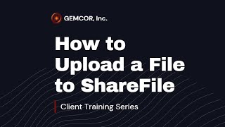 How to Upload a File to ShareFile | GEMCOR, Inc.