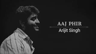 Aaj Phir | Arijit Singh | Male Version | Lyrics