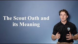 The Scout Oath and its Meaning