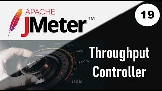 JMeter Performance Testing | Throughput Controller | Distributed performance testing