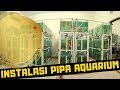 INSTALASI PIPA UNTUK AQUARIUM / FARM