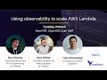 Using observability to scale AWS Lambda [Live session]