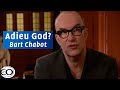 Bart Chabot |'' Heb je vijanden lief'' | Adieu God?