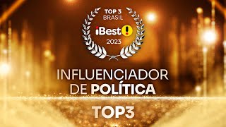 TOP3 INFLUENCIADOR DE POLÍTICA - Prêmio iBest 2023