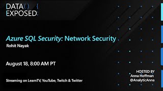 Azure SQL Security: Network Security (Ep.4) | Data Exposed Live