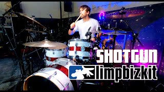 Limp Bizkit - Shotgun (Drum Cover)