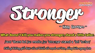 Học tiếng Anh qua bài hát - STRONGER - (Lyrics+Kara+Vietsub) - Thaki English