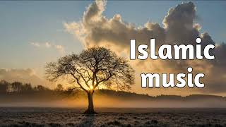 ISLAMIC BACKGROUND MUSIC – No Copyright  Islamic background music 2022