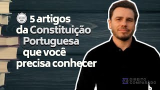 EM 1 MINUTO | 5 artigos da Constituição Portuguesa que você precisa conhecer