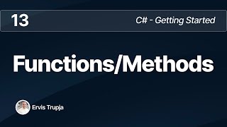 13. C# - Functions/Methods