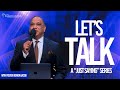 The Embassy Church Livestream | Let's Talk | By Pastor Vernon Jacob