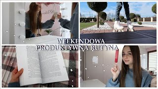 PRODUKTYWNA WEEKENDOWA POPOŁUDNIOWA  RUTYNA 2021