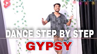 Gypsy ( Pranjal Dahiya) - Step By Step - Dance Tutorial