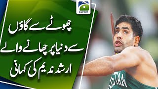 Story of Arshad Nadeem who came from a small village to the world | Geo Super