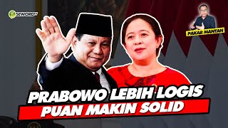 Alifurrahman: PRABOWO LEBIH LOGIS, PUAN MAKIN SOLID