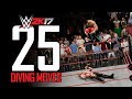 WWE 2K17 - Top 25 High Flying Diving Moves! (WWE 2K18 Countdown)