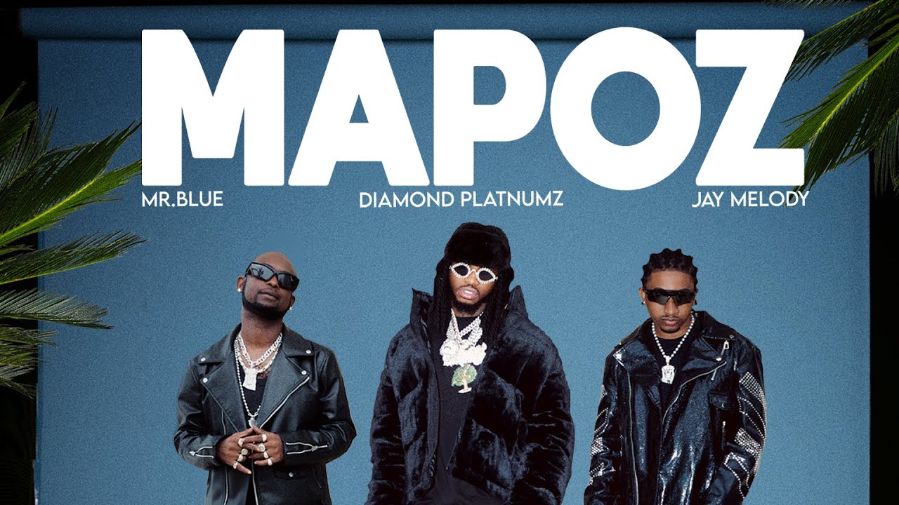 Diamond Platnumz Ft Mr. Blue & Jay Melody - Mapoz (Official Lyric Video ...