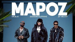 Diamond Platnumz Ft Mr. Blue & Jay Melody - Mapoz (Official Lyric Video)