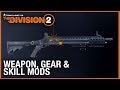 Tom Clancy’s The Division 2: Tips & Tricks | Weapon, Gear & Skill Mods | Ubisoft [NA]