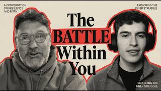 The BATTLE Within You!